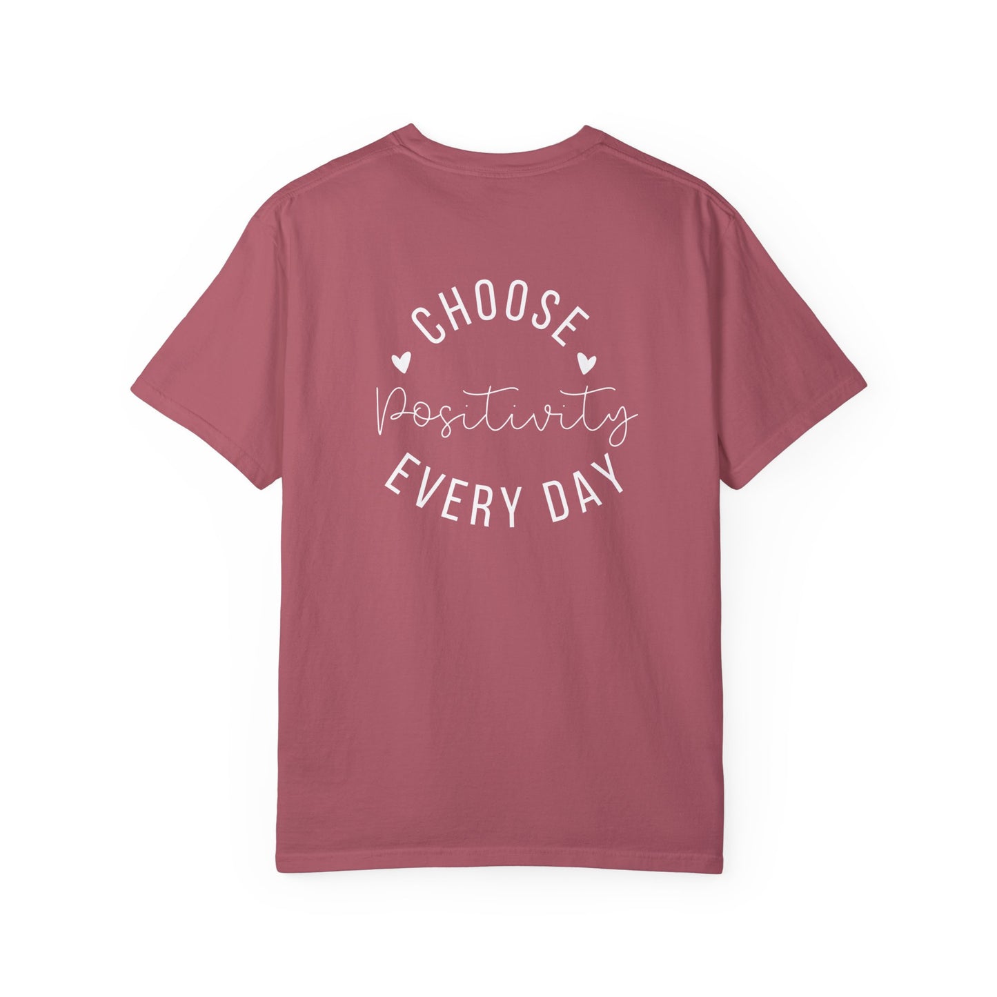 Choose Positivity Every Day Tee