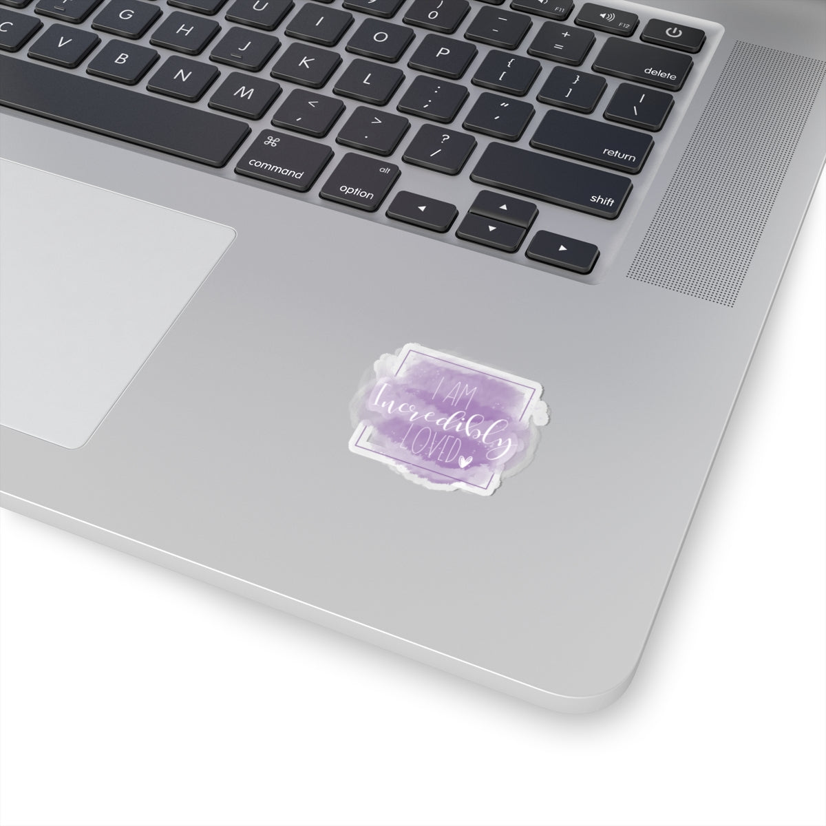 I am Incredibly Loved Sticker