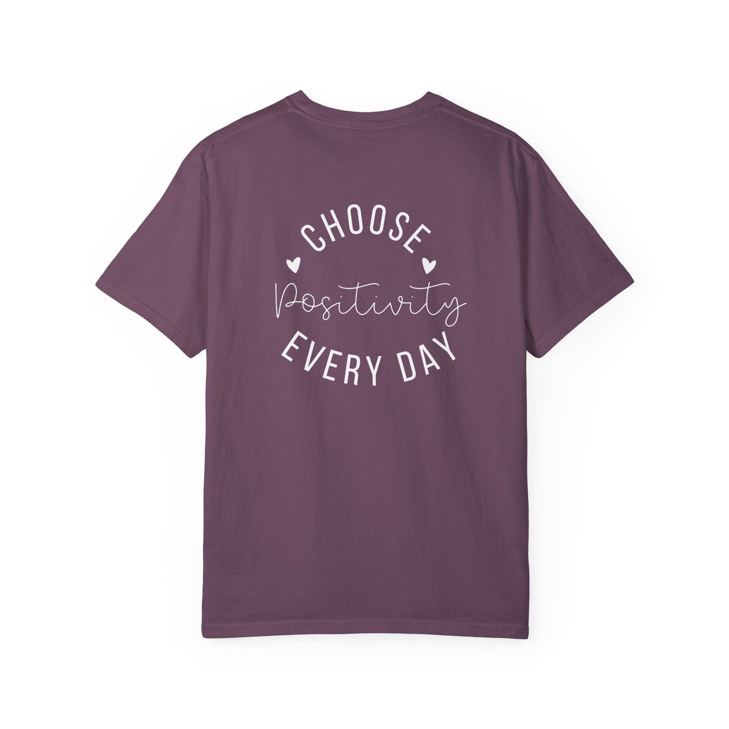 Choose Positivity Every Day Tee