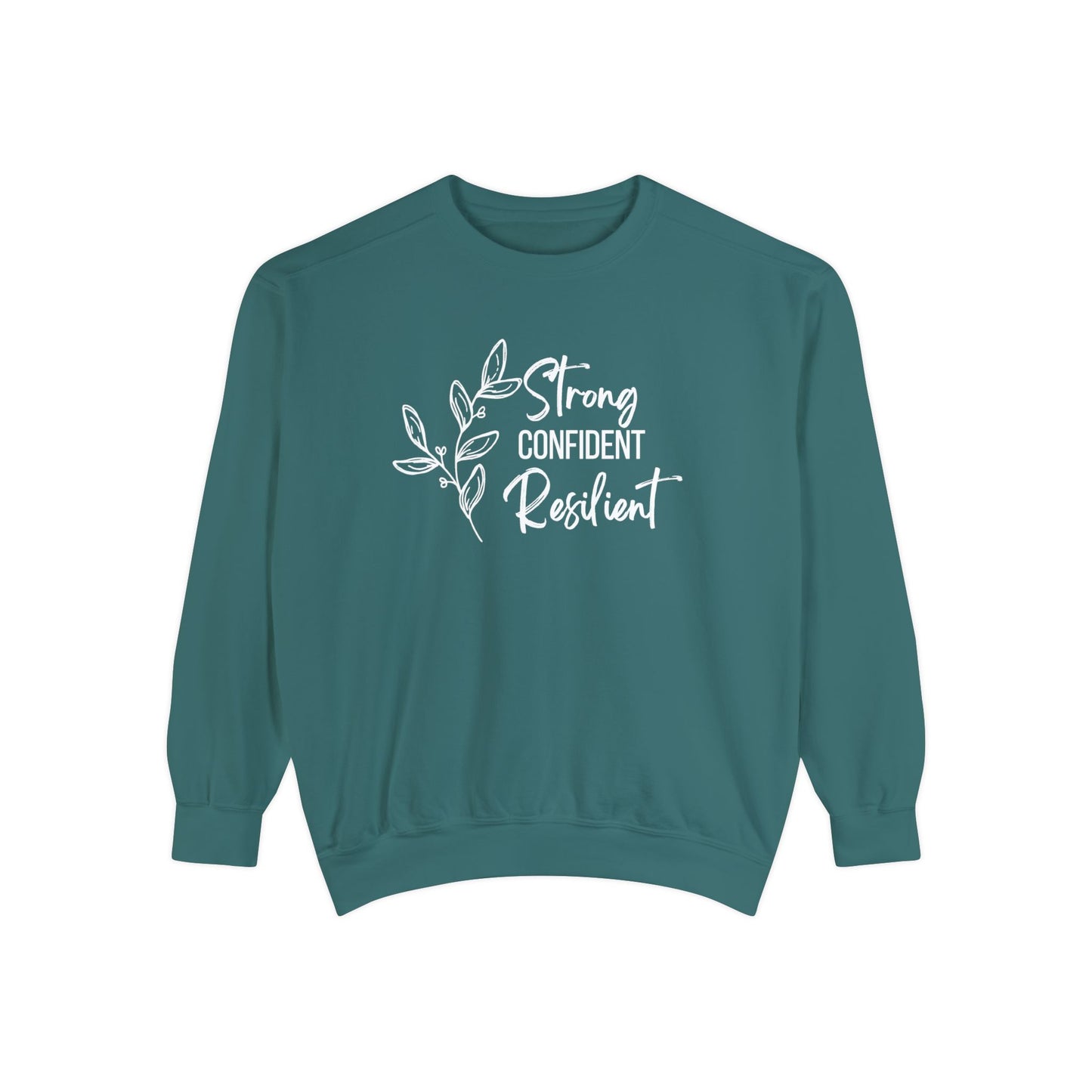 Strong Confident Resilient Sweatshirt
