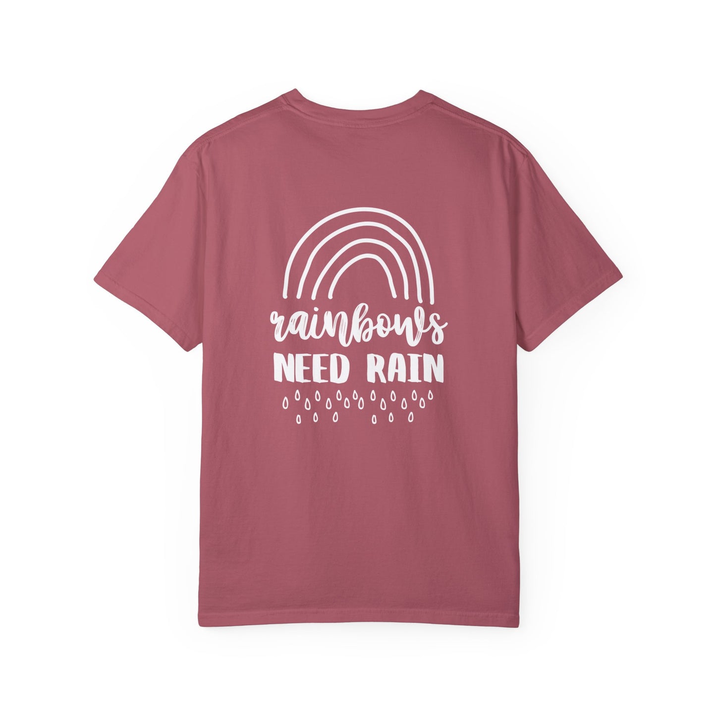 Rainbows Need Rain T-Shirt