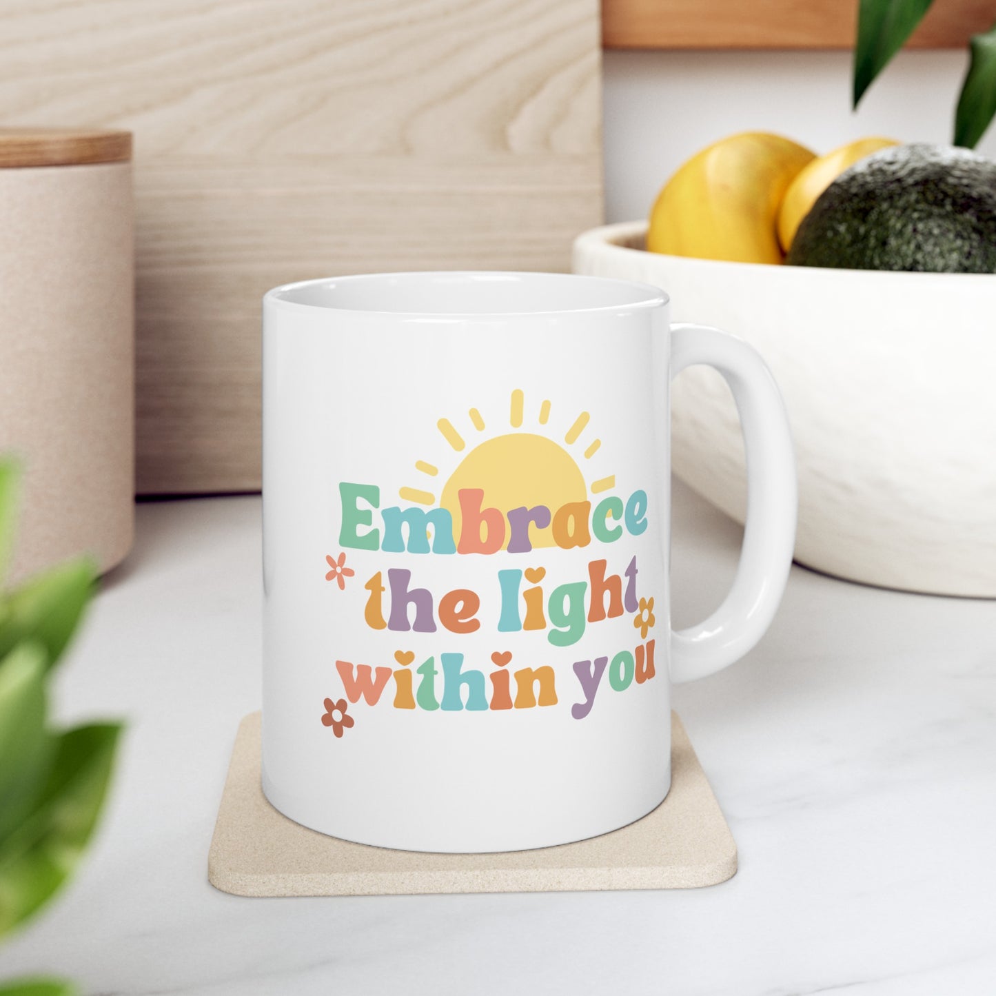 Embrace the Light Within You Positivity Mug