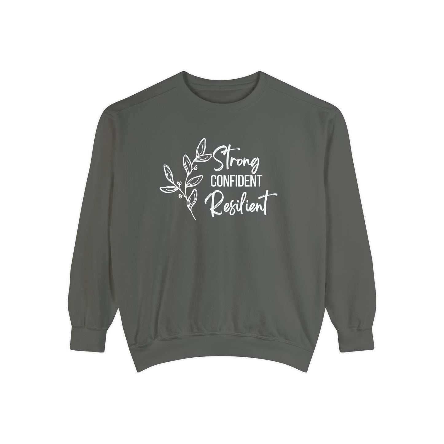 Strong Confident Resilient Sweatshirt