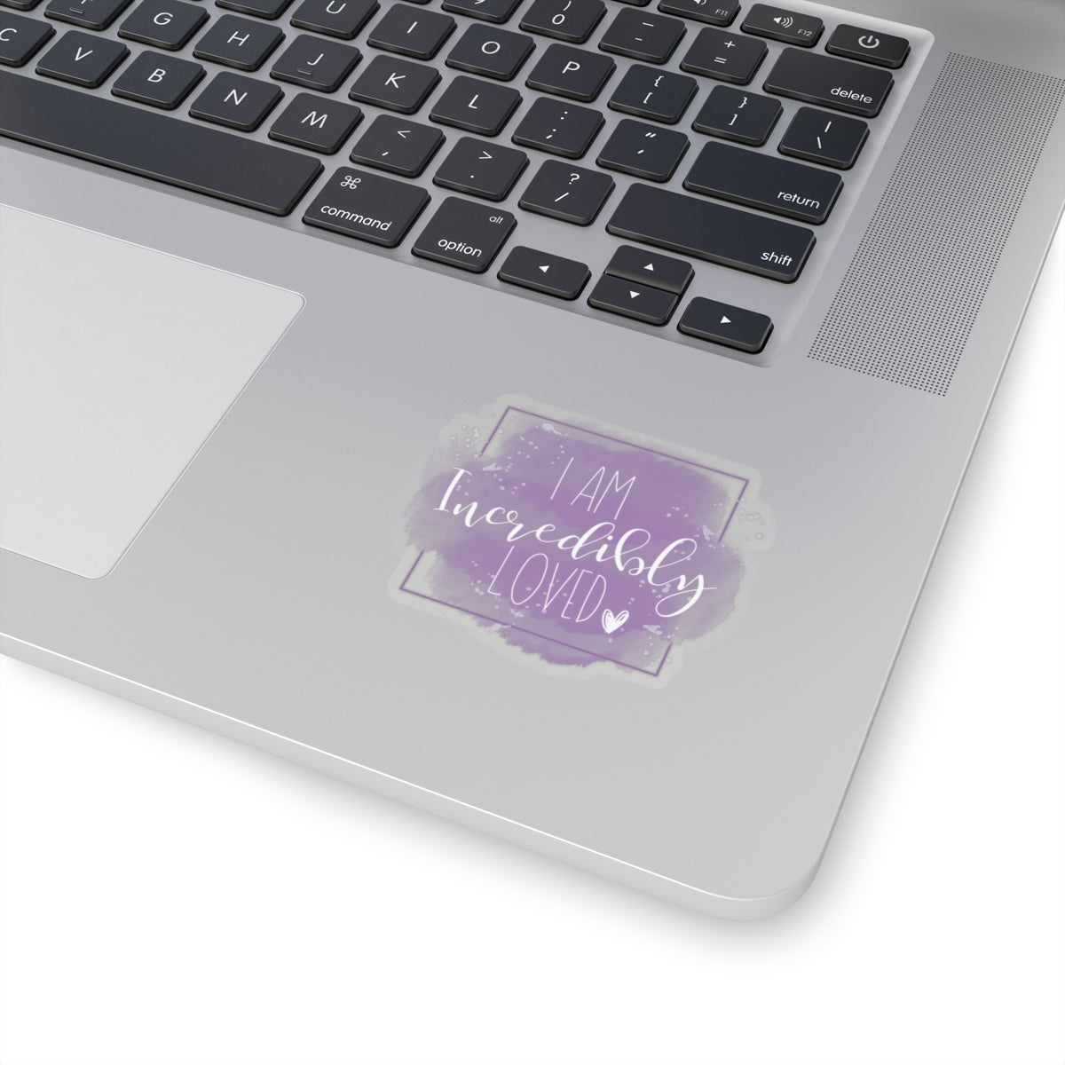 I am Incredibly Loved Sticker