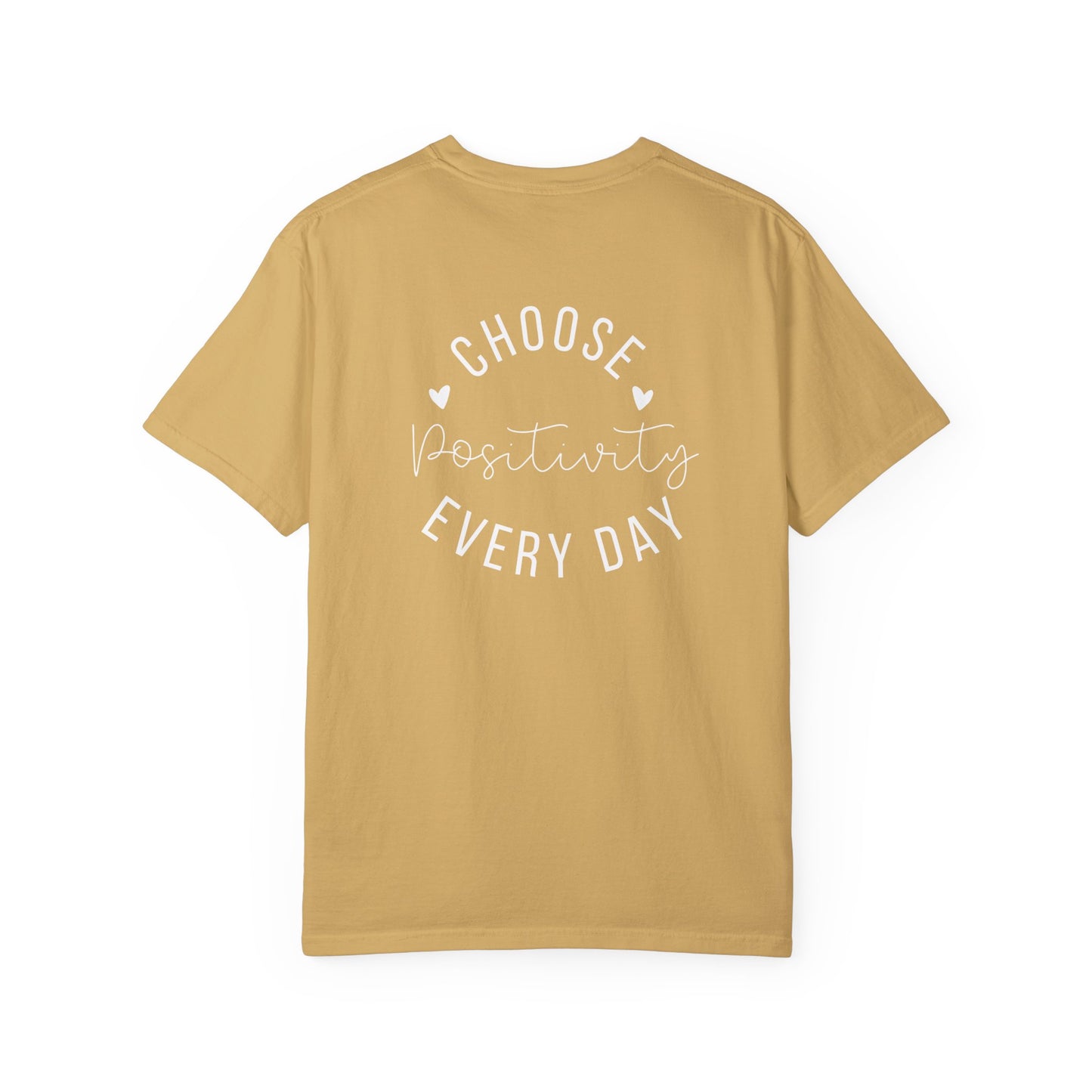 Choose Positivity Every Day Tee