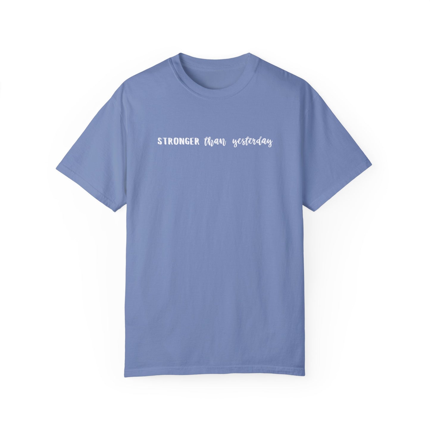 Stronger Than Yesterday T-Shirt - Coco Harmonoco