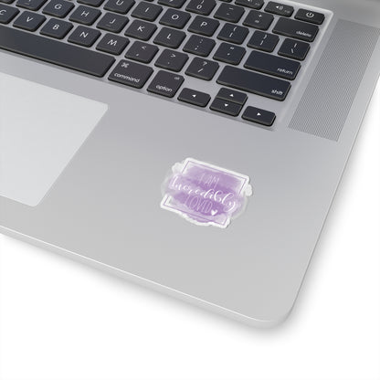 I am Incredibly Loved Sticker