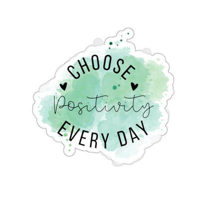 Choose Positivity Every Day Sticker