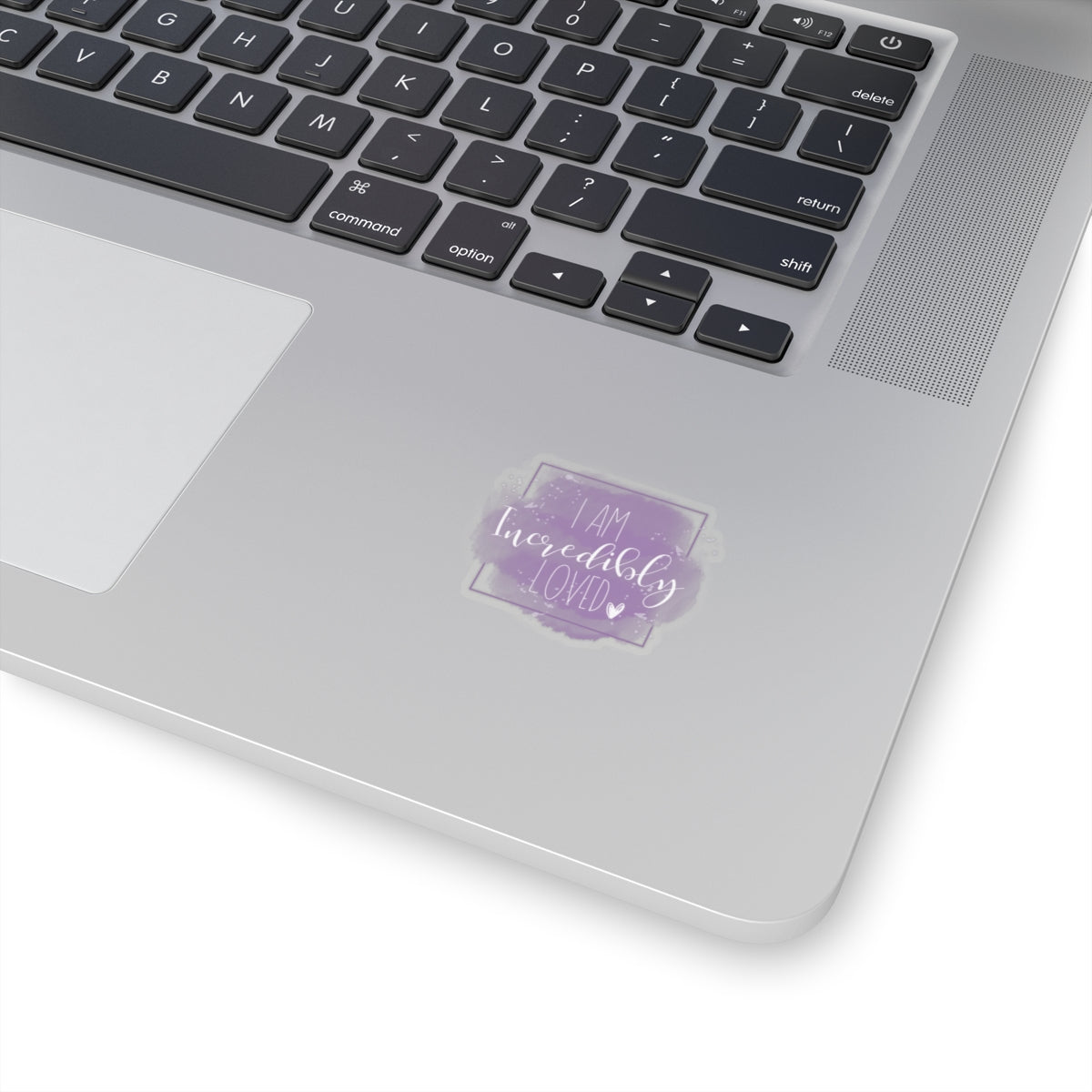 I am Incredibly Loved Sticker