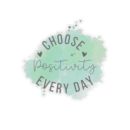 Choose Positivity Every Day Sticker