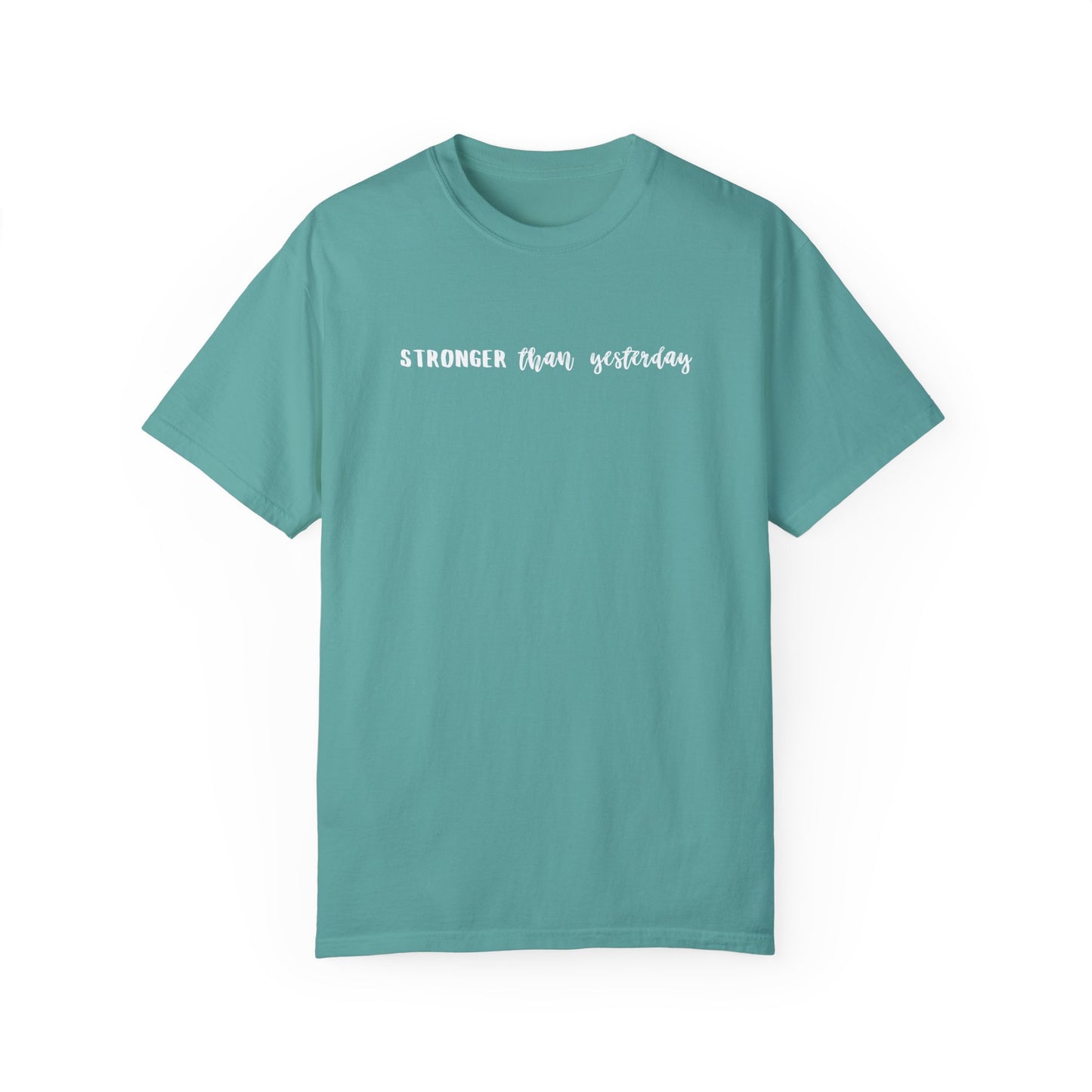Stronger Than Yesterday T-Shirt - Coco Harmonoco