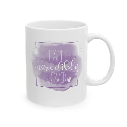 I am Incredibly Loved Positivity Mug