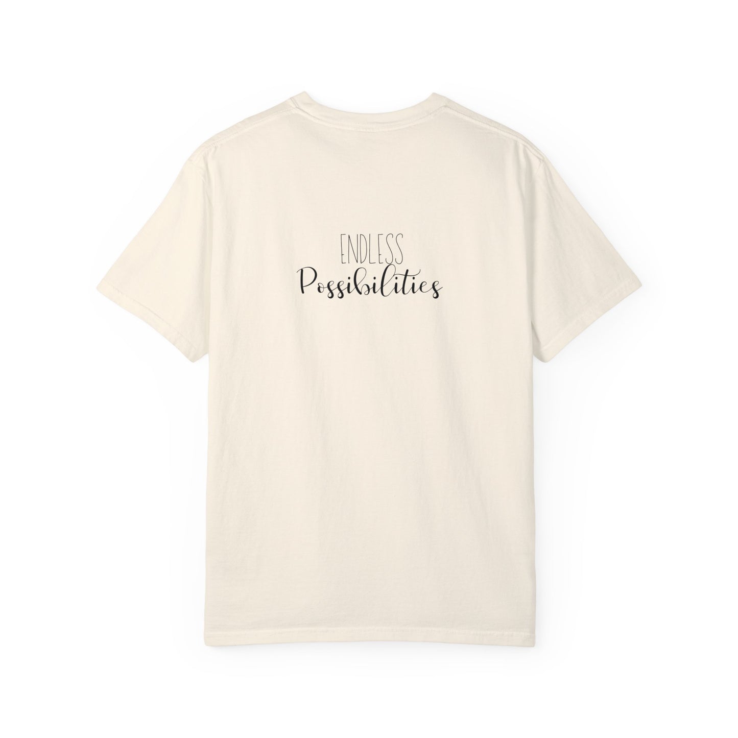 Incredibly Strong + Beautifully Resilient T-Shirt