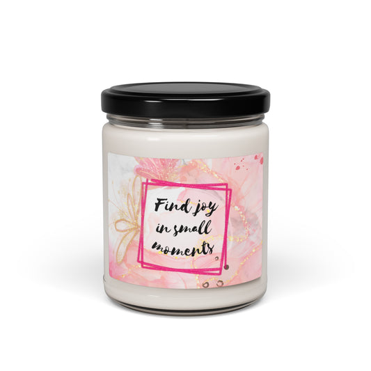 Find Joy in Small Moments - Scented Soy Candle (9 oz)