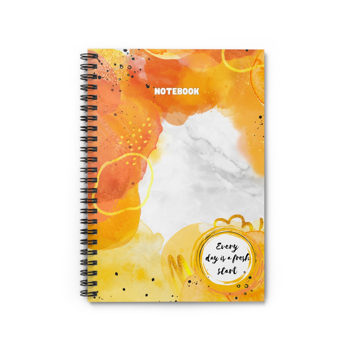 Every Day is a Fresh Start Notebook