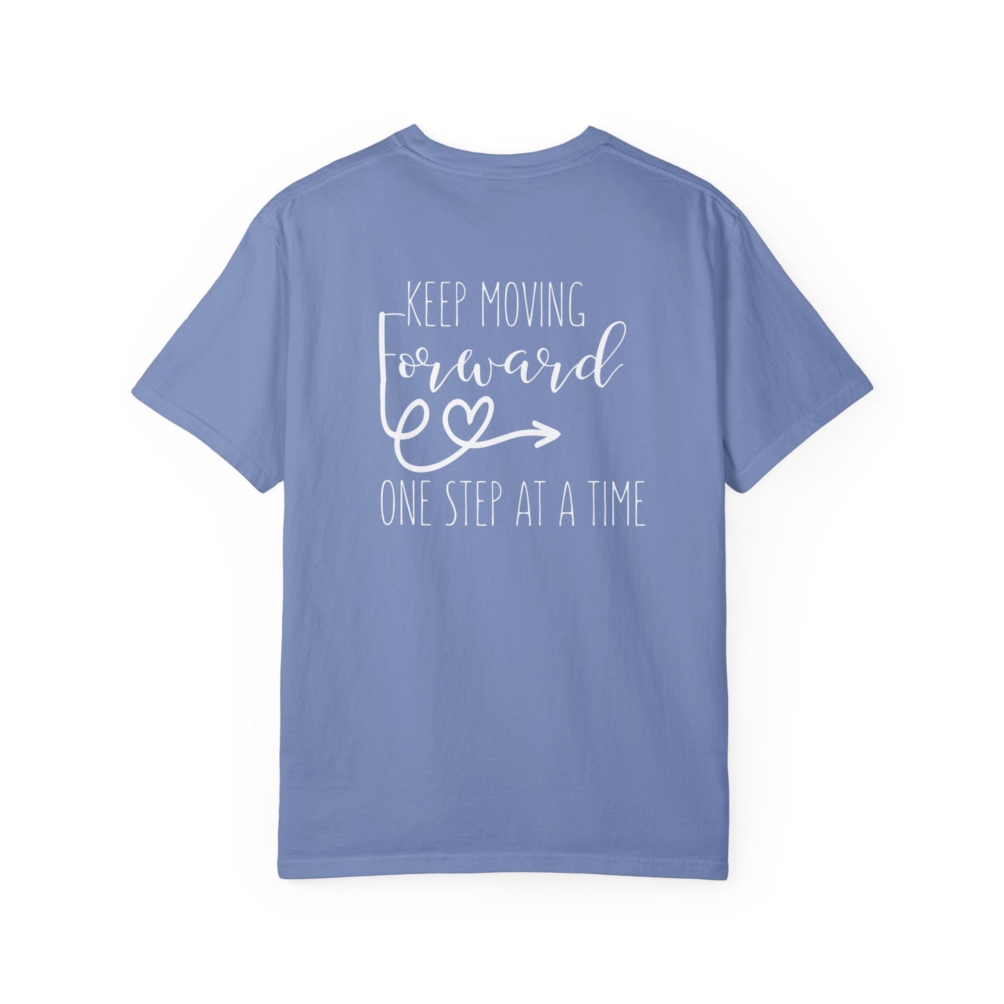 Keep Moving Forward One Step at a Time T-Shirt