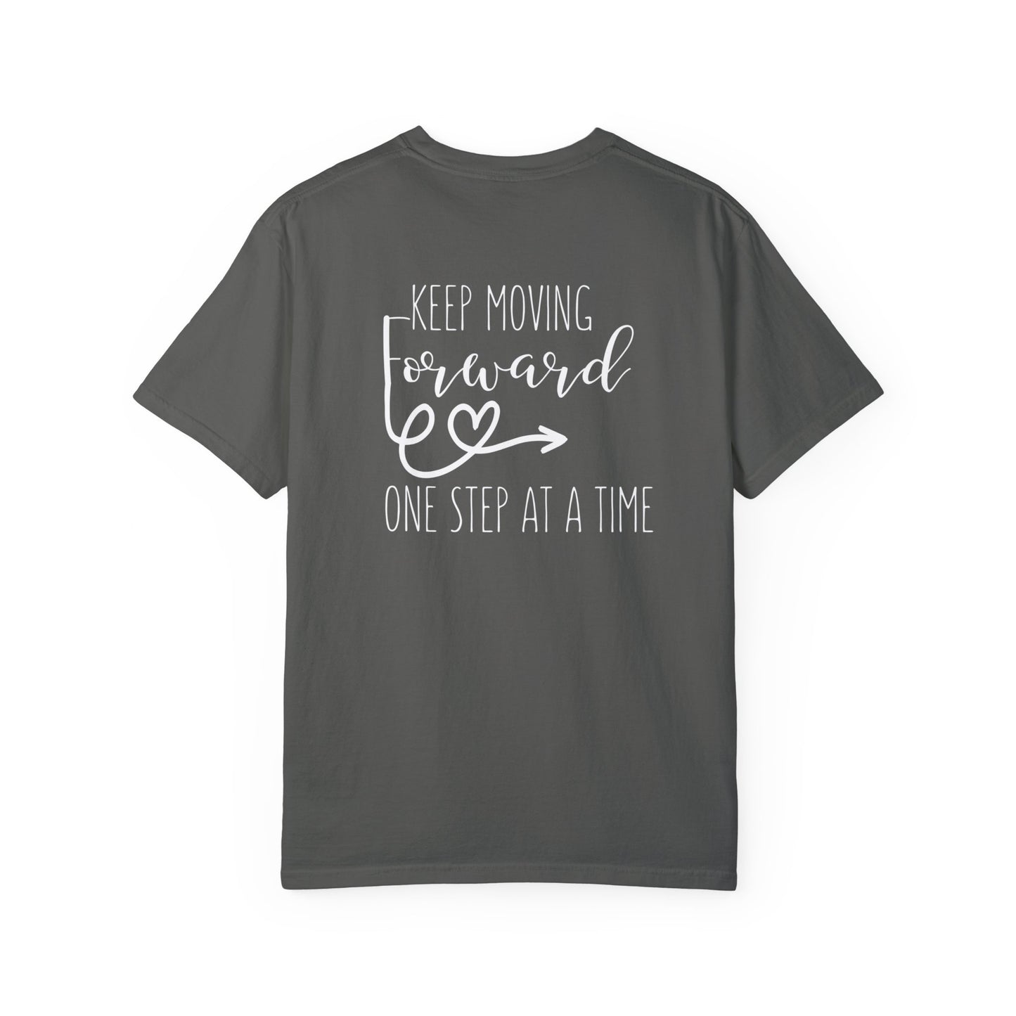 Keep Moving Forward One Step at a Time T-Shirt