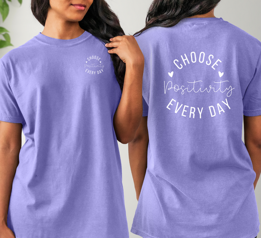 Choose Positivity Every Day T-Shirt