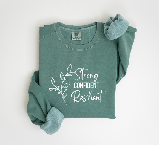 Strong Confident Resilient Sweatshirt